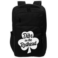 Dibs On The Redhead Funny St Patricks Day Drinking Impact Tech Backpack