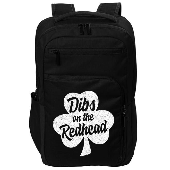 Dibs On The Redhead Funny St Patricks Day Drinking Impact Tech Backpack