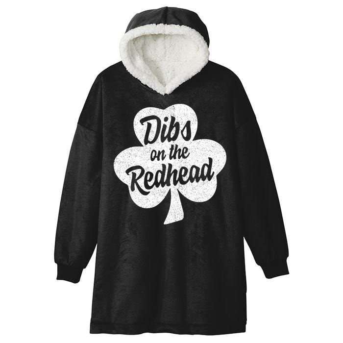 Dibs On The Redhead Funny St Patricks Day Drinking Hooded Wearable Blanket