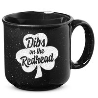 Dibs On The Redhead Funny St Patricks Day Drinking 15oz Campfire Ceramic Mug