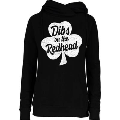 Dibs On The Redhead Funny St Patricks Day Drinking Womens Funnel Neck Pullover Hood
