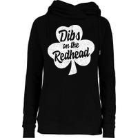 Dibs On The Redhead Funny St Patricks Day Drinking Womens Funnel Neck Pullover Hood