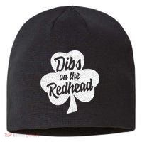Dibs On The Redhead Funny St Patricks Day Drinking Sustainable Beanie