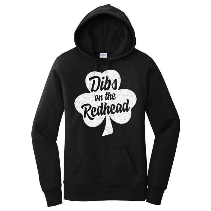 Dibs On The Redhead Funny St Patricks Day Drinking Women's Pullover Hoodie