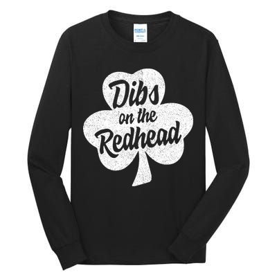 Dibs On The Redhead Funny St Patricks Day Drinking Tall Long Sleeve T-Shirt