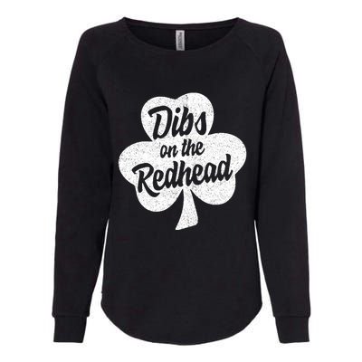 Dibs On The Redhead Funny St Patricks Day Drinking Womens California Wash Sweatshirt