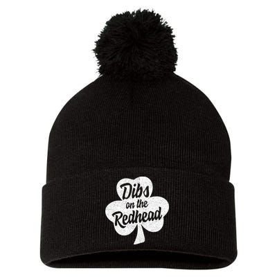 Dibs On The Redhead Funny St Patricks Day Drinking Pom Pom 12in Knit Beanie