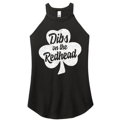 Dibs On The Redhead Funny St Patricks Day Drinking Women's Perfect Tri Rocker Tank