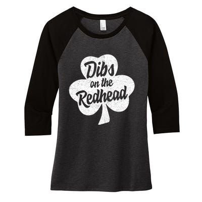 Dibs On The Redhead Funny St Patricks Day Drinking Women's Tri-Blend 3/4-Sleeve Raglan Shirt