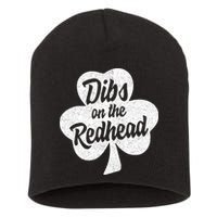 Dibs On The Redhead Funny St Patricks Day Drinking Short Acrylic Beanie