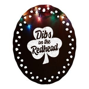 Dibs On The Redhead Funny St Patricks Day Drinking Ceramic Oval Ornament