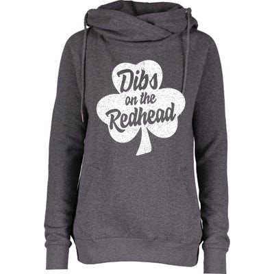 Dibs On The Redhead Funny St Patricks Day Drinking Womens Funnel Neck Pullover Hood