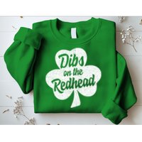 Dibs On The Redhead Funny St Patricks Day Drinking Sweatshirt