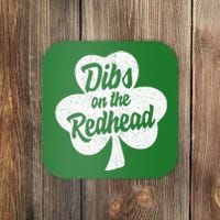 Dibs On The Redhead Funny St Patricks Day Drinking Coaster