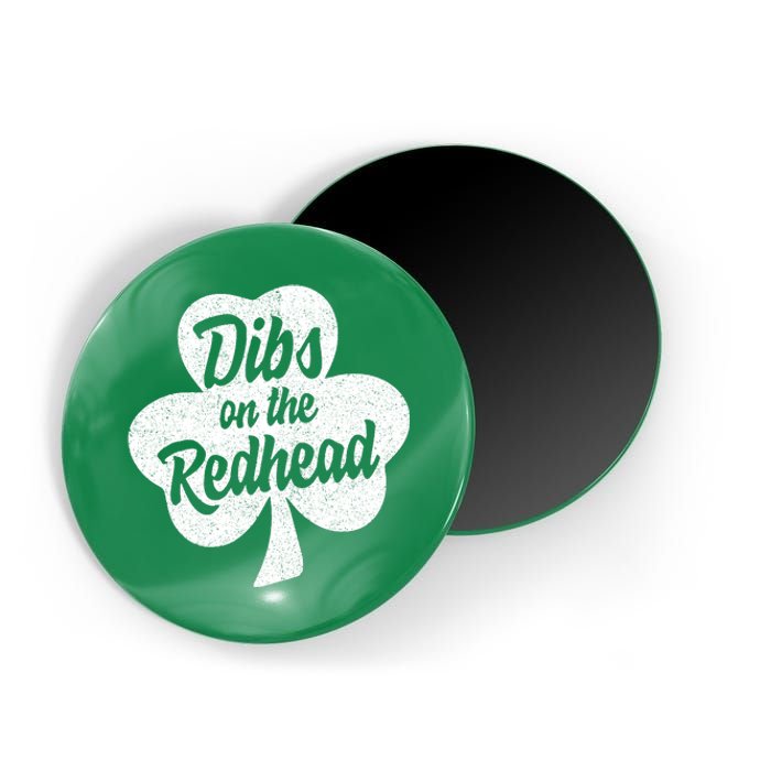 Dibs On The Redhead Funny St Patricks Day Drinking Magnet