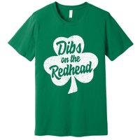 Dibs On The Redhead Funny St Patricks Day Drinking Premium T-Shirt