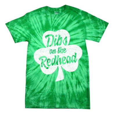 Dibs On The Redhead Funny St Patricks Day Drinking Tie-Dye T-Shirt