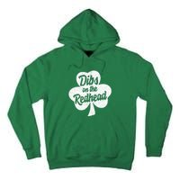 Dibs On The Redhead Funny St Patricks Day Drinking Tall Hoodie