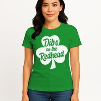 Dibs On The Redhead Funny St Patricks Day Drinking Womens T-Shirt