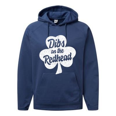 Dibs On The Redhead Funny St Patricks Day Drinking Performance Fleece Hoodie