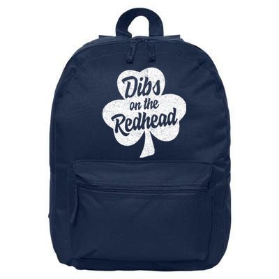 Dibs On The Redhead Funny St Patricks Day Drinking 16 in Basic Backpack