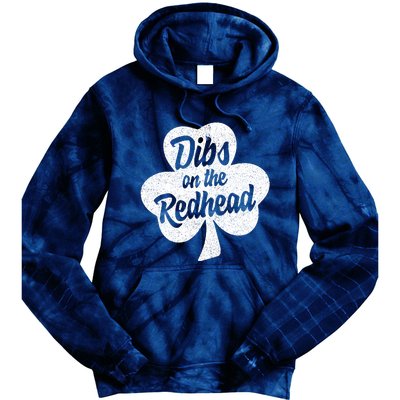 Dibs On The Redhead Funny St Patricks Day Drinking Tie Dye Hoodie