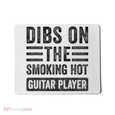 Dibs On The Smoking Hot Guitar Player Funny Wife Girlfriend Mousepad