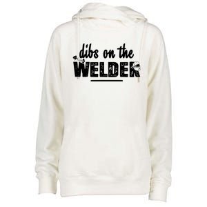 Dibs On The Welder Funny Welding Repair Womens Funnel Neck Pullover Hood