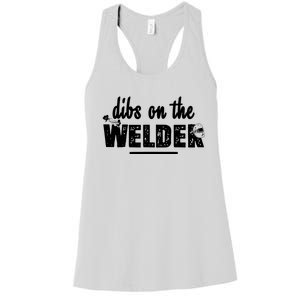 Dibs On The Welder Funny Welding Repair Women's Racerback Tank