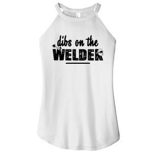 Dibs On The Welder Funny Welding Repair Women's Perfect Tri Rocker Tank