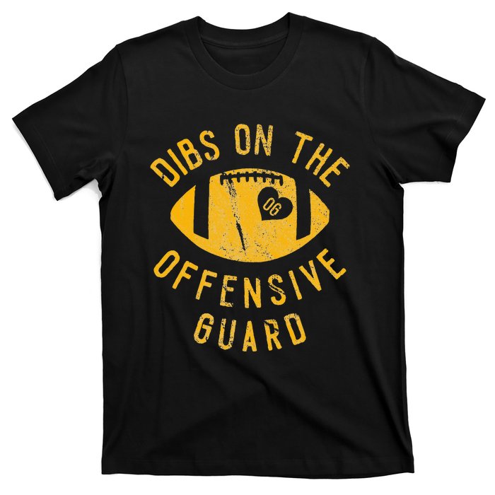 Dibs On The Offensive Guard Funny Football Wife Girlfriend T-Shirt