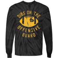 Dibs On The Offensive Guard Funny Football Wife Girlfriend Tie-Dye Long Sleeve Shirt