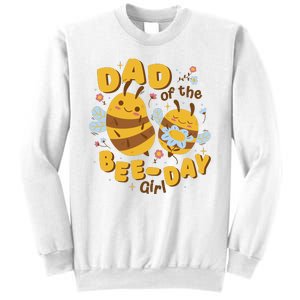 Dad Of The Bee Day Girl Birthday Sweatshirt