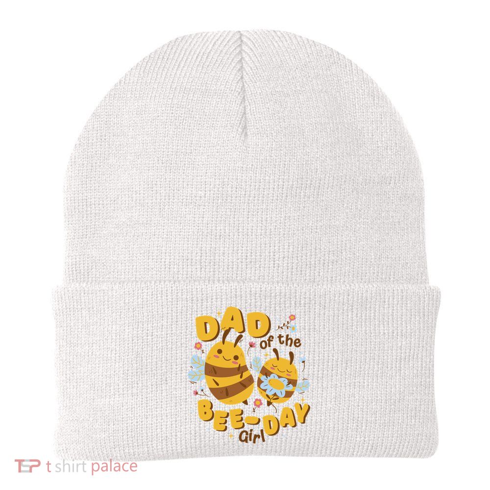 Dad Of The Bee Day Girl Birthday Beanie