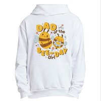 Dad Of The Bee Day Girl Birthday Urban Pullover Hoodie