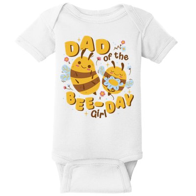 Dad Of The Bee Day Girl Birthday Baby Bodysuit