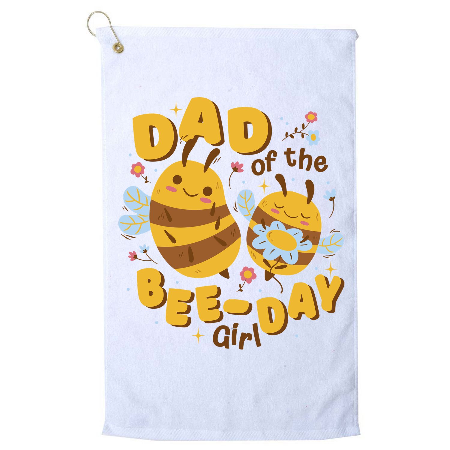 Dad Of The Bee Day Girl Birthday Golf Towel