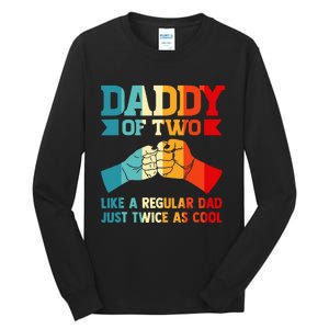 Dadd Of Two Like A Regular Dad Just Twice As Cool Son Tall Long Sleeve T-Shirt