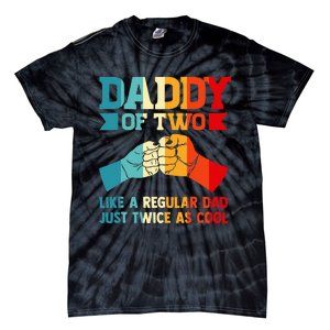 Dadd Of Two Like A Regular Dad Just Twice As Cool Son Tie-Dye T-Shirt