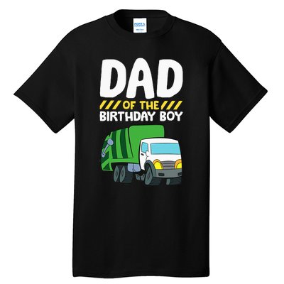 Dad Of The Birthday Boy Garbage Truck Tall T-Shirt