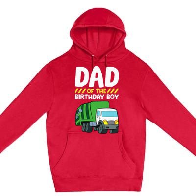 Dad Of The Birthday Boy Garbage Truck Premium Pullover Hoodie