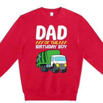 Dad Of The Birthday Boy Garbage Truck Premium Crewneck Sweatshirt