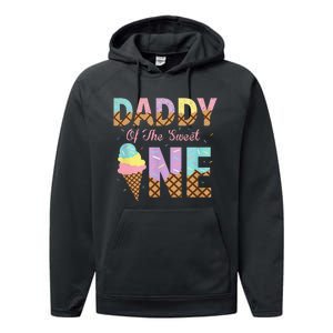 Daddy Of The Sweet One Ice Cream 1st First Birthday Family Performance Fleece Hoodie