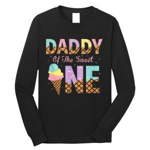 Daddy Of The Sweet One Ice Cream 1st First Birthday Family Long Sleeve Shirt