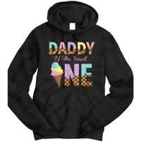 Daddy Of The Sweet One Ice Cream 1st First Birthday Family Tie Dye Hoodie