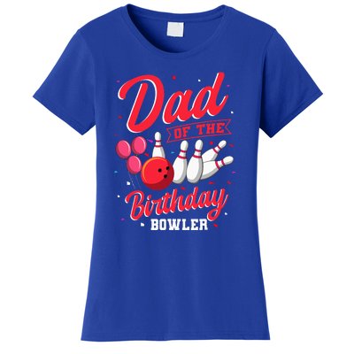 Dad Of The Birthday Bowler Bowling Family Celebration Women's T-Shirt