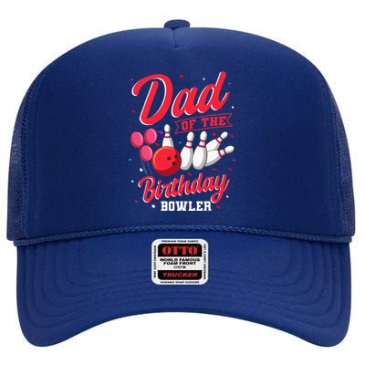 Dad Of The Birthday Bowler Bowling Family Celebration High Crown Mesh Back Trucker Hat