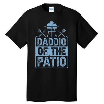 Daddio Of The Patio Grilling BBQ Dad Tall T-Shirt