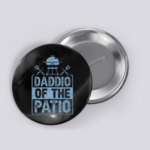 Daddio Of The Patio Grilling BBQ Dad Button