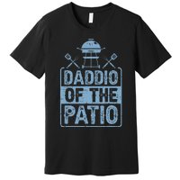 Daddio Of The Patio Grilling BBQ Dad Premium T-Shirt